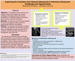 Exploring the Transition from General Ultrasound to Veterinary Ultrasound: Challenges and Opportunities by Kali Foltz and Juliette Myers